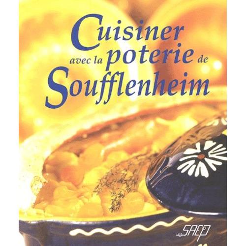 Cuisiner Avec La Poterie De Soufflenheim