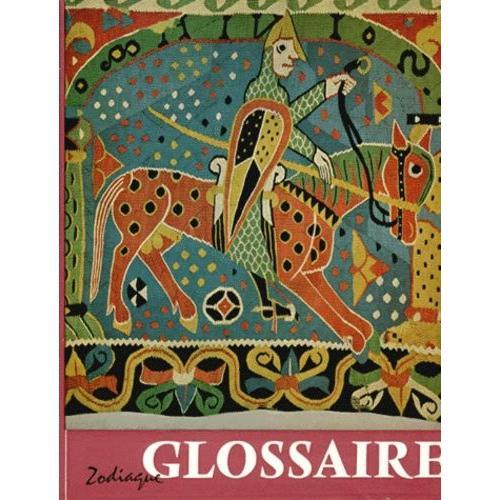Glossaire Des Termes Techniques A L'usage Des Lecteurs De "La Nuit Des Temps". 4ème Édition Revue Et Corrigée 1989
