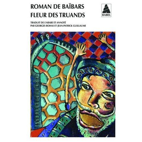 Roman De Baibars Tome 2 : Fleur Des Truands