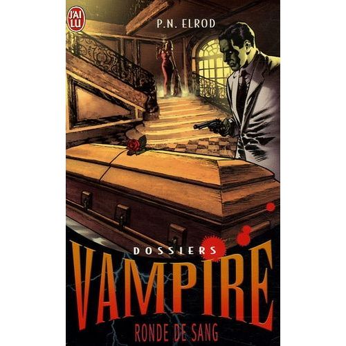 Dossiers Vampire Tome 3 - Ronde De Sang