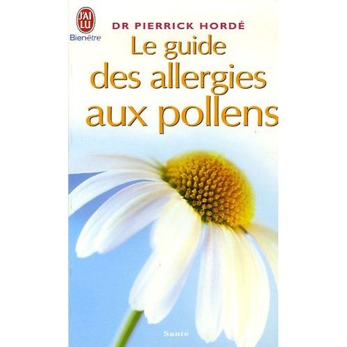 Le Guide Des Allergies Aux Pollens
