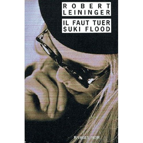Il Faut Tuer Suki Flood