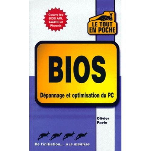 Bios - Dépannage Et Optimisation Du Pc