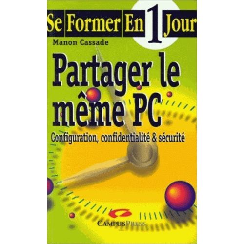 Partager Le Même Pc - Configuration, Confidentialité & Sécurité