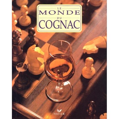 Le Monde Du Cognac