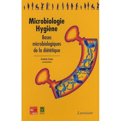 Microbiologie - Hygiène - Bases Microbiologiques De La Diététique