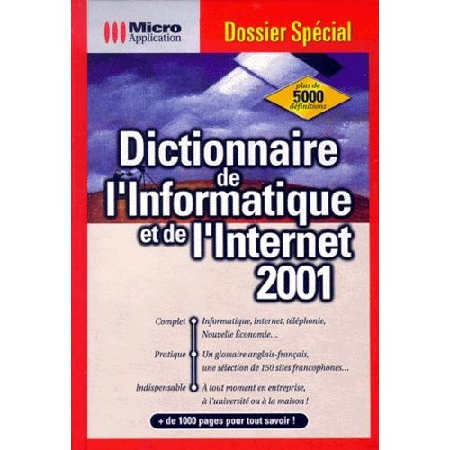 Dictionnaire De L'informatique Et De L'internet - Edition 2001