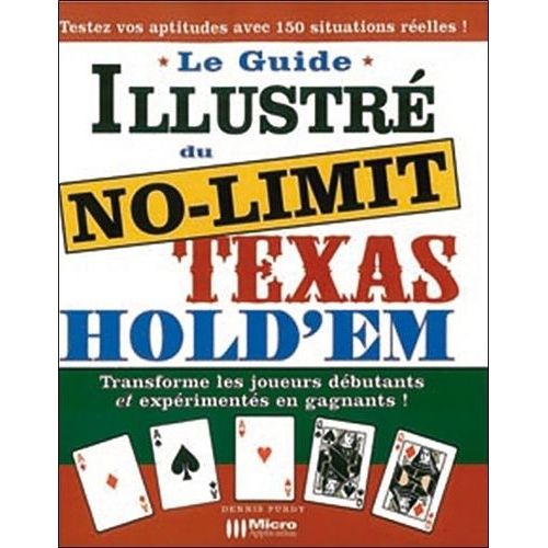 Le Guide Illustré Du No Limit Texas Hold'em