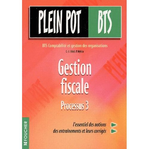 Gestion Fiscale Processus 3 Bts Comptabilité Et Gestion Des Organisations