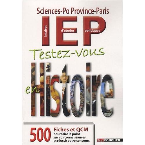 Testez-Vous En Histoire - Sciences-Po, Province-Paris, Iep