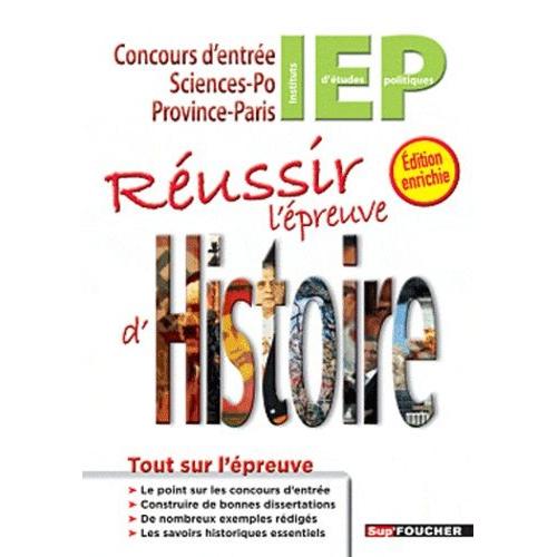 Réussir L'épreuve D'histoire Concours D'entrée Iep - Concours D'entrée Sciences-Po Province-Paris Iep