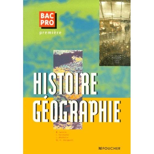 Histoire Géographie 1ère Bac Pro
