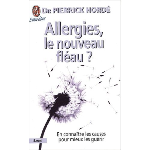 Allergies, Le Nouveau Fléau ?