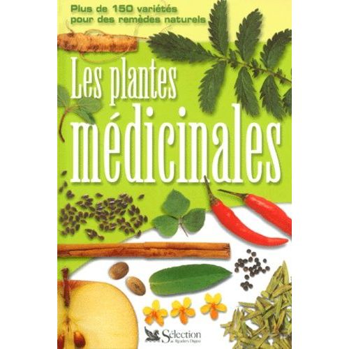 Les Plantes Médicinales - Encyclopédie Pratique