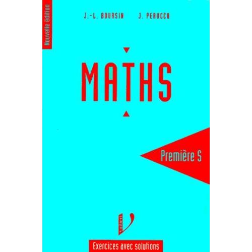 Maths 1ere S. - Exercices Avec Solutions