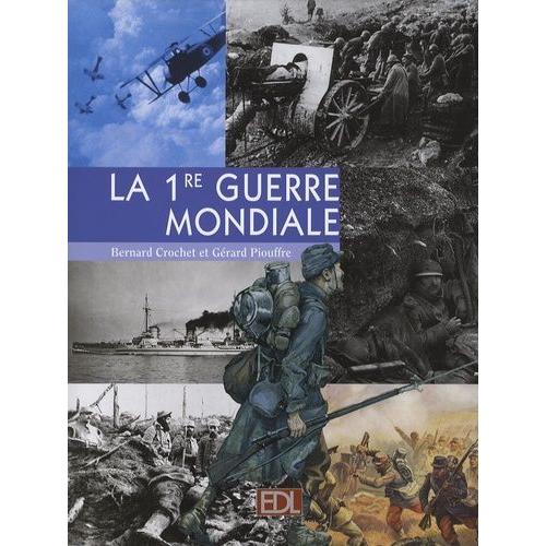 La 1e Guerre Mondiale