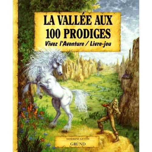 La Vallée Aux 100 Prodiges