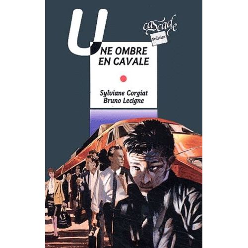 Une Ombre En Cavale