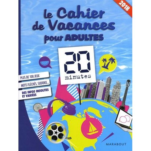 Le Cahier De Vacances Pour Adultes 20 Minutes
