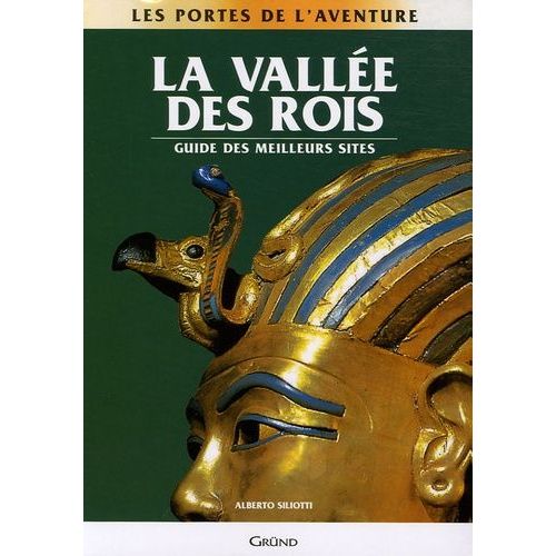 La Vallée Des Rois - Les Nécropoles Et Les Temples De Thèbes