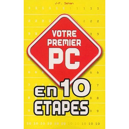 Votre Premier Pc En 10 Étapes