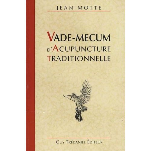 Vade-Mecum D'acupuncture Traditionnelle