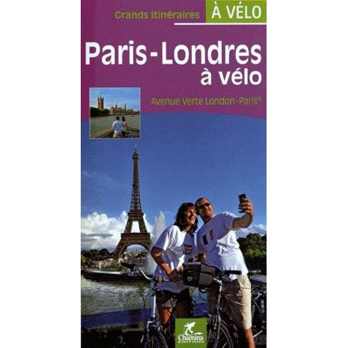 Paris-Londres À Vélo - Avenue Verte London-Paris