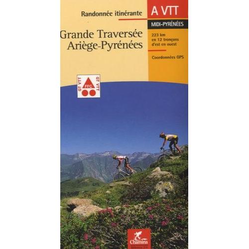 Grande Traversée Ariège-Pyrénées À Vtt