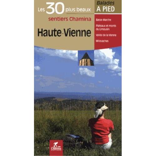 Haute-Vienne - Les 30 Plus Beaux Sentiers