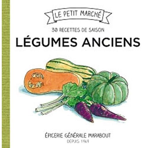 Légumes Anciens - Les Recettes De Saison