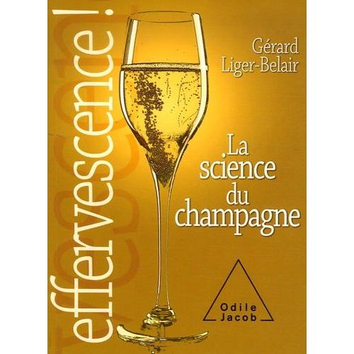 Effervescence - La Science Du Champagne