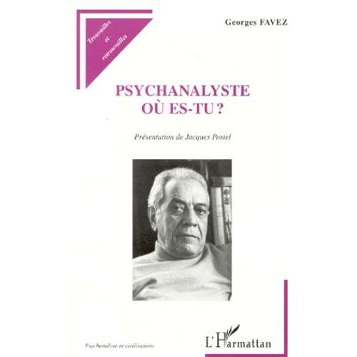 Psychanalyste, Où Es-Tu ?
