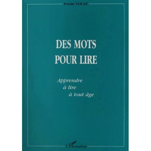Des Mots Pour Lire - Apprendre À Lire À Tout Âge