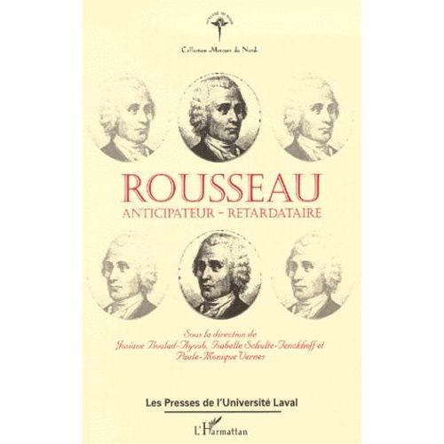 Rousseau : Anticipateur - Retardataire