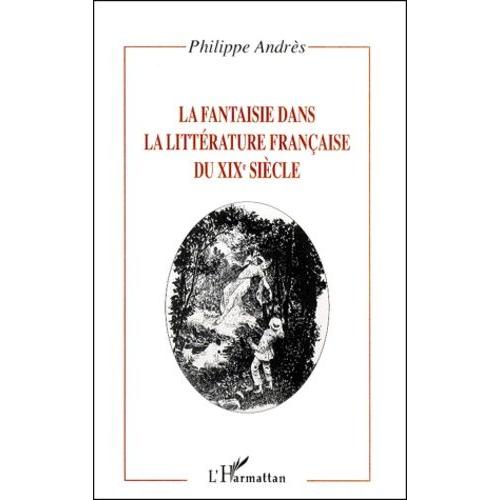 La Fantaisie Dans La Littérature Française Du Xixème Siècle