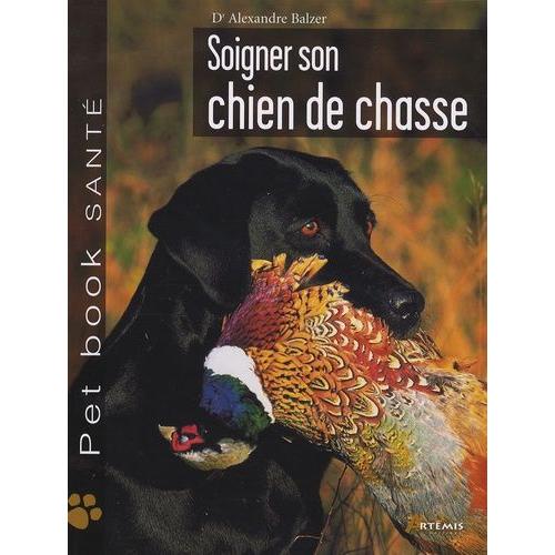 Soigner Son Chien De Chasse