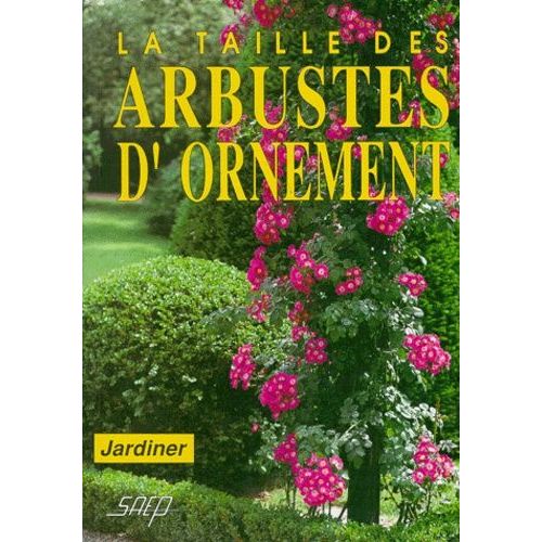 La Taille Des Arbustes D'ornement