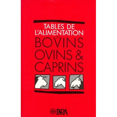 Tables De L'alimentation Des Bovins, Ovins & Caprins