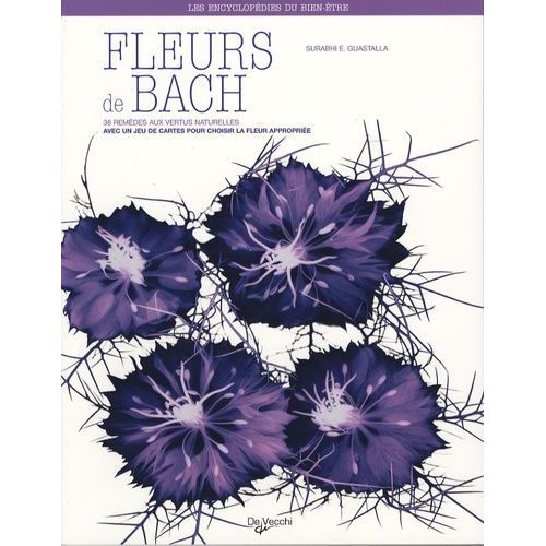 Fleurs De Bach - 38 Remèdes Aux Vertus Naturelles