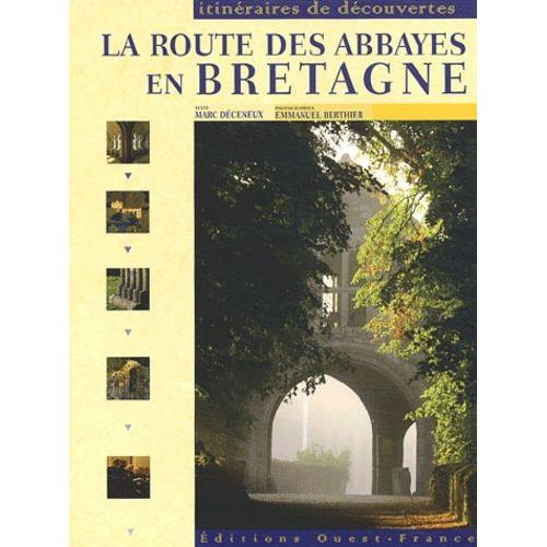 La Route Des Abbayes En Bretagne