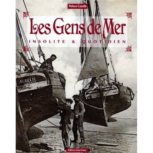 Les Gens De Mer - Insolite & Quotidien