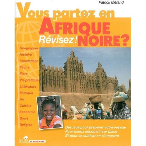 Vous Partez En Afrique Noire ? - Révisez !