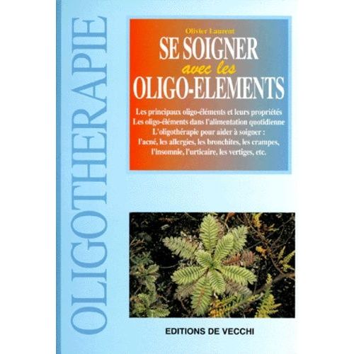 Se Soigner Avec Les Oligo-Éléments