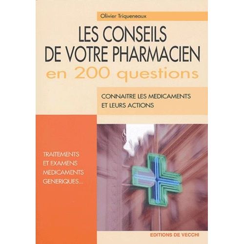 Les Conseils De Votre Pharmacien En 200 Questions
