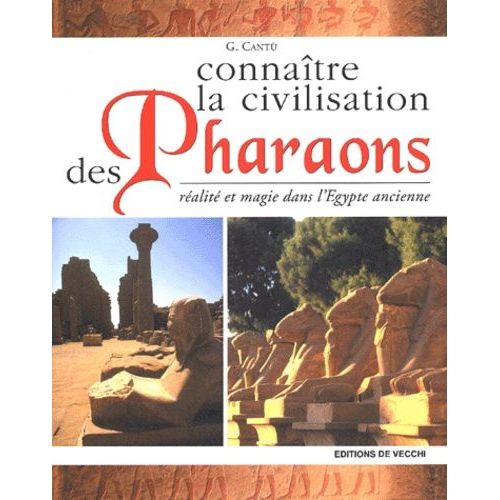 Connaître La Civilisation Des Pharaons