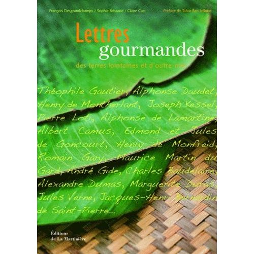 Lettres Gourmandes Des Terres Lointaines Et D'outre-Mer