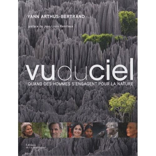Vu Du Ciel - Quand Des Hommes S'engagent Pour La Nature
