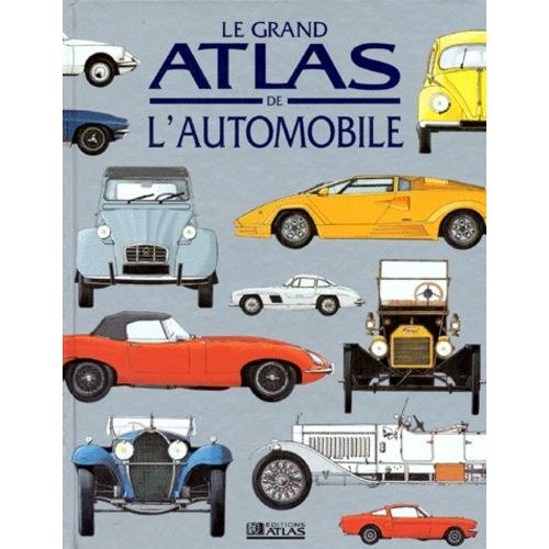 Le Grand Atlas De L'automobile