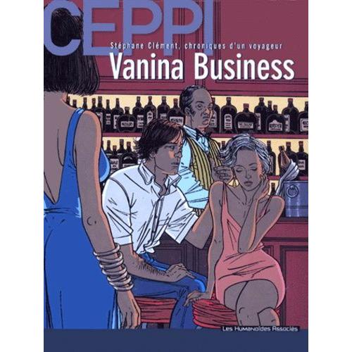 Stéphane Clément, Chroniques D'un Voyageur Tome 9 - Vanina Business