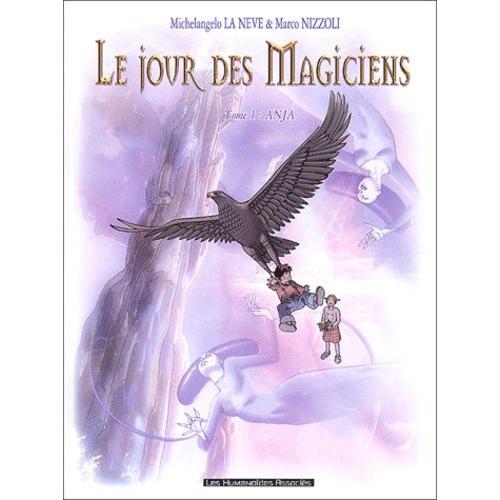 Le Jour Des Magiciens Tome 1 - Anja